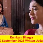 Kumkum Bhagya 20 September 2025 Written Update
