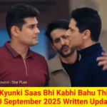 Kyunki Saas Bhi Kabhi Bahu Thi 10 September 2025 Written Update