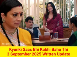 Kyunki Saas Bhi Kabhi Bahu Thi 3 September 2025 Written Update