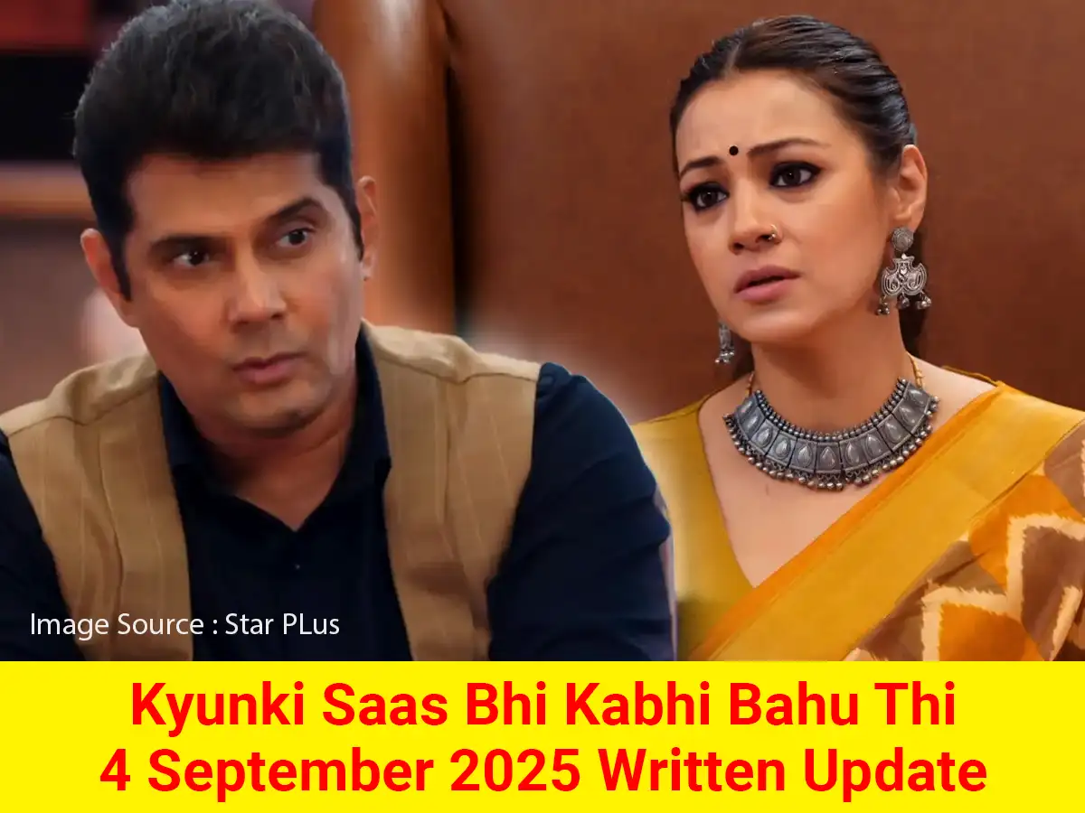 Kyunki Saas Bhi Kabhi Bahu Thi 4 September 2025 Written Update