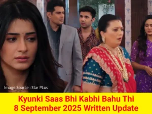 Kyunki Saas Bhi Kabhi Bahu Thi 8 September 2025 Written Update