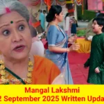 Mangal Lakshmi 12 September 2025 Written Update