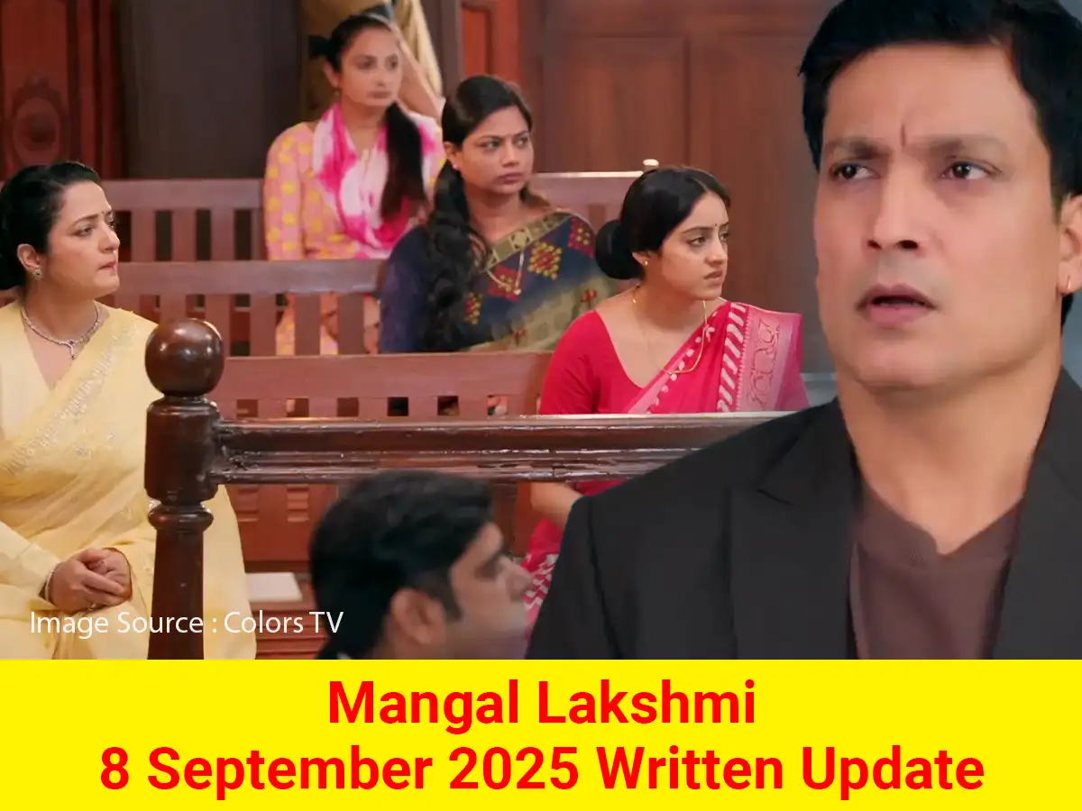 Mangal Lakshmi 8 September 2025 Written Update