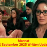 Mannat 12 September 2025 Written Update
