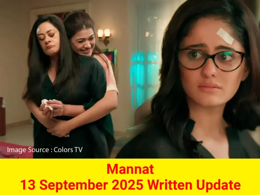 Mannat 13 September 2025 Written Update