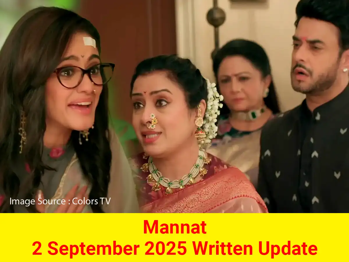 Mannat 2 September 2025 Written Update