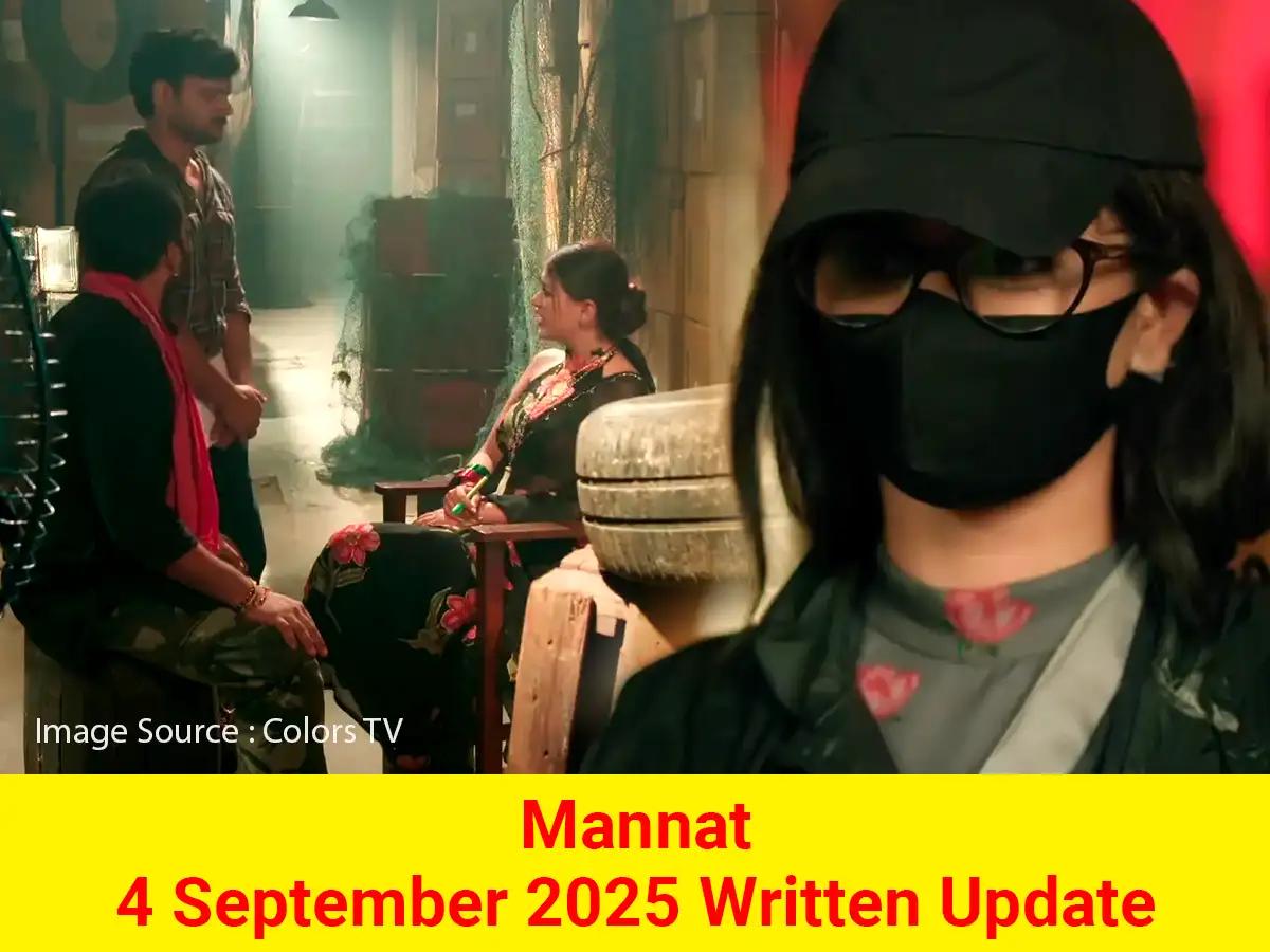 Mannat 4 September 2025 Written Update