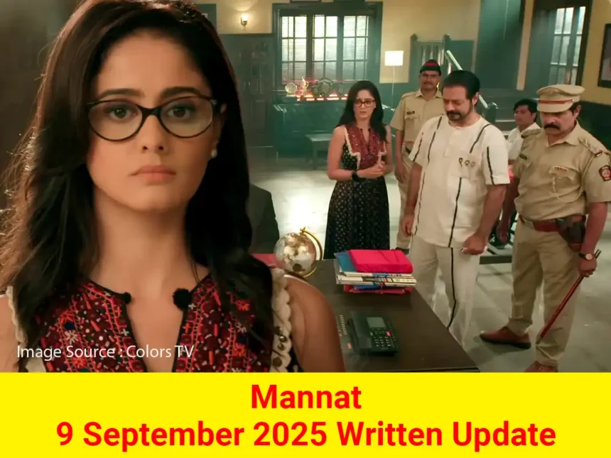 Mannat 9 September 2025 Written Update