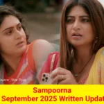 Sampoorna 9 September 2025 Written Update