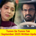 Tum Se Tum Tak 11 September 2025 Written Update