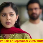 Tum Se Tum Tak 17 September 2025 Written Update