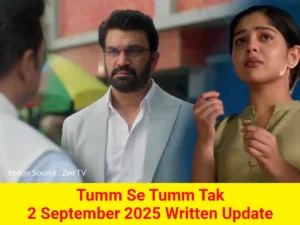 Tum Se Tum Tak 2 September 2025 Written Update