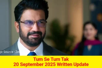 Tum Se Tum Tak 20 September 2025 Written Update