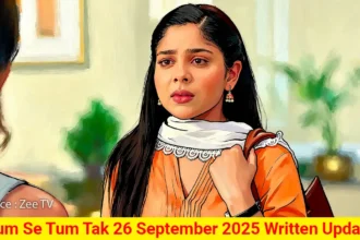 Tum Se Tum Tak 26 September 2025 Written Update