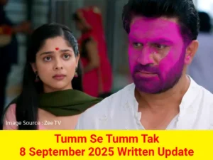 Tum Se Tum Tak 8 September 2025 Written Update