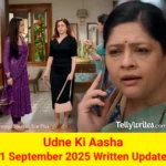 Udne Ki Aasha 1 September 2025 Written Update