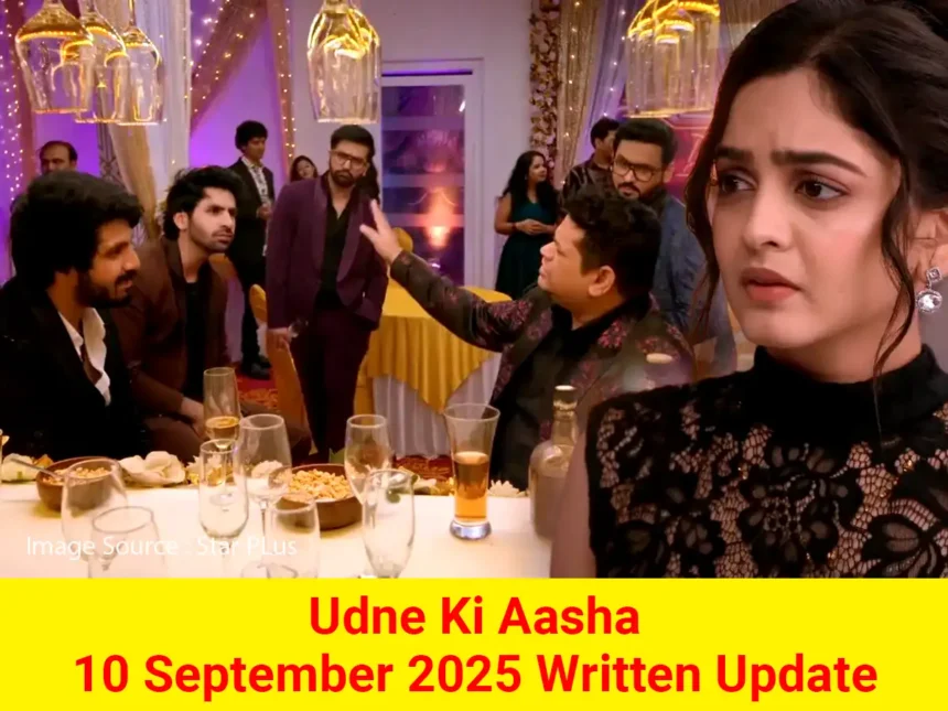 Udne Ki Aasha 10 September 2025 Written Update