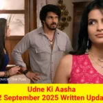 Udne Ki Aasha 12 September 2025 Written Update