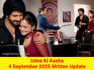 Udne Ki Aasha 4 September 2025 Written Update