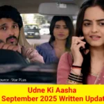 Udne Ki Aasha 6 September 2025 Written Update
