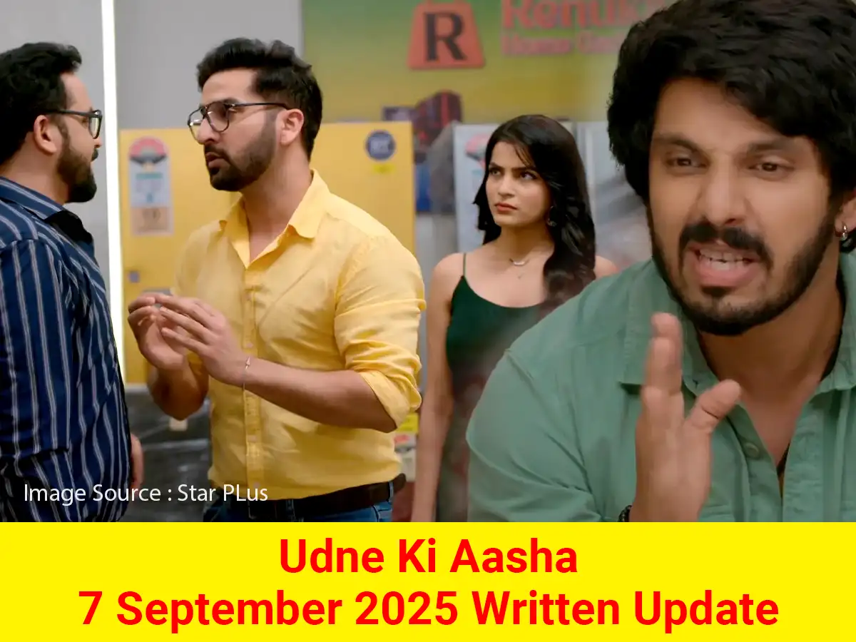 Udne Ki Aasha 7 September 2025 Written Update