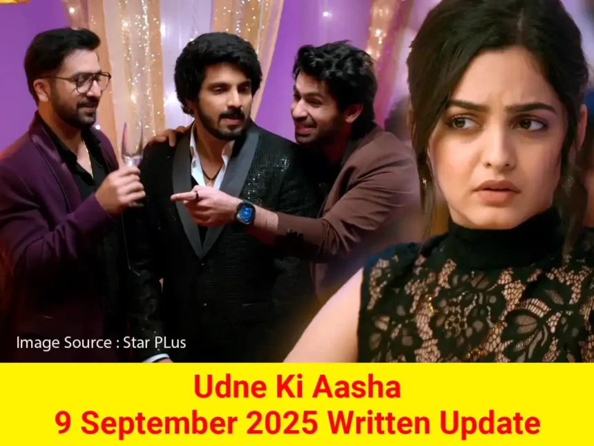 Udne Ki Aasha 9 September 2025 Written Update