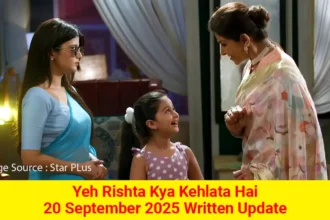 Yeh Rishta Kya Kehlata Hai 20 September 2025 Written Update