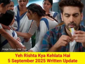 Yeh Rishta Kya Kehlata Hai 5 September 2025 Written Update
