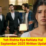 Yeh Rishta Kya Kehlata Hai 6 September 2025 Written Update